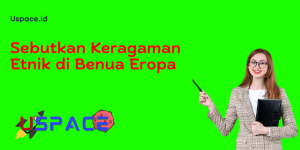 Sebutkan Keragaman Etnik di Benua Eropa