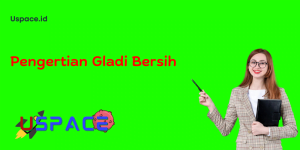 Pengertian Gladi Bersih