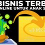 Peluang Bisnis Anak Sekolah