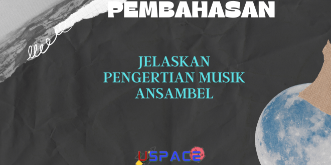 Jelaskan Pengertian Musik Ansambel