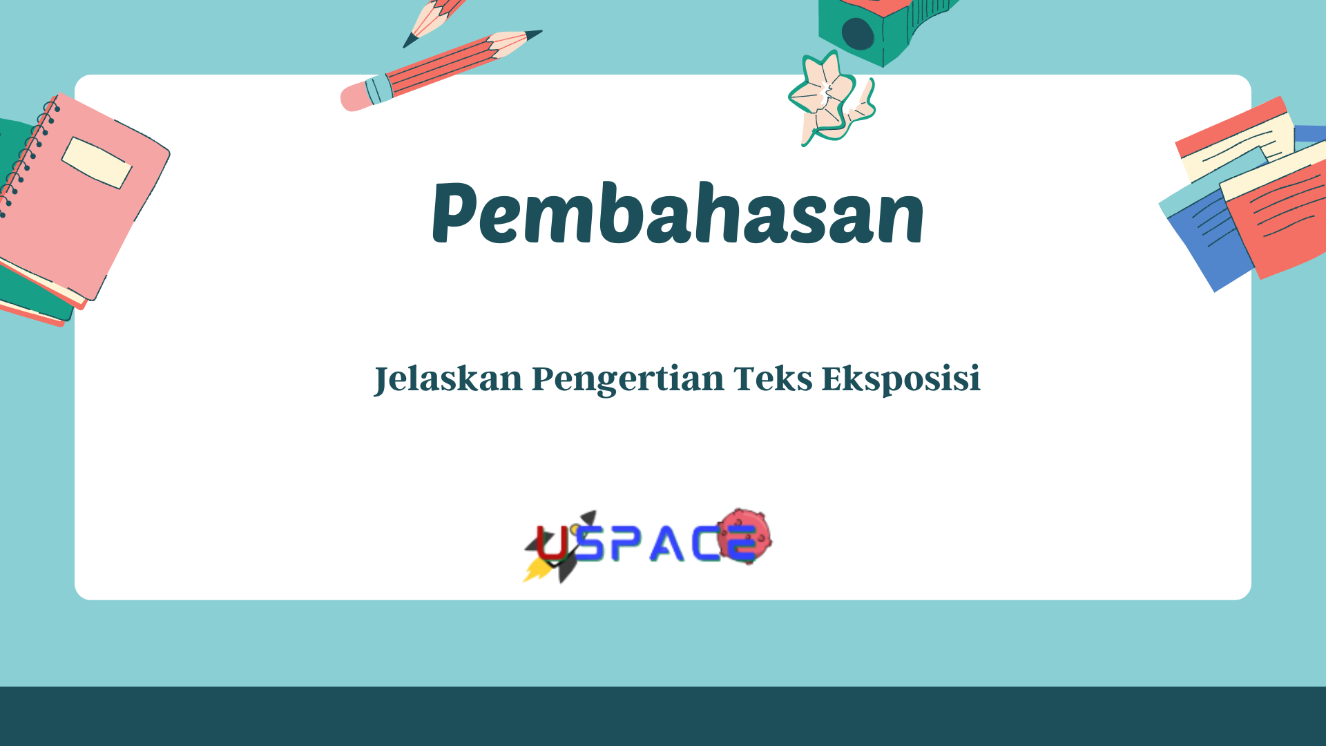 Jelaskan Pengertian Teks Eksposisi