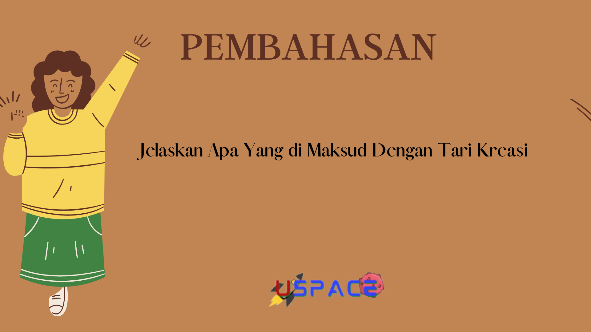 Jelaskan Apa Yang di Maksud Dengan Tari Kreasi