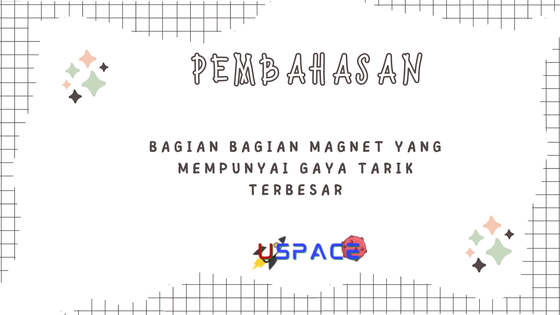 Bagian Bagian Magnet Yang Mempunyai Gaya Tarik Terbesar