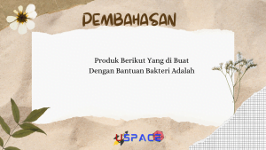 Produk Berikut Yang di Buat Dengan Bantuan Bakteri Adalah