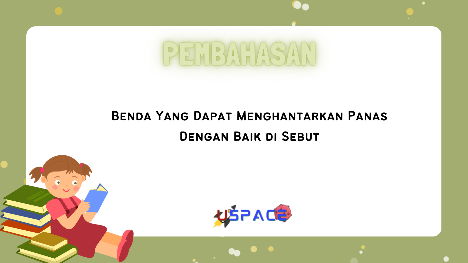 Benda Yang Dapat Menghantarkan Panas Dengan Baik di Sebut