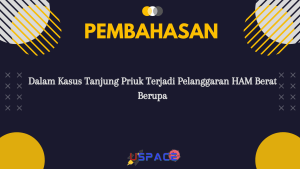 Dalam Kasus Tanjung Priuk Terjadi Pelanggaran HAM Berat Berupa