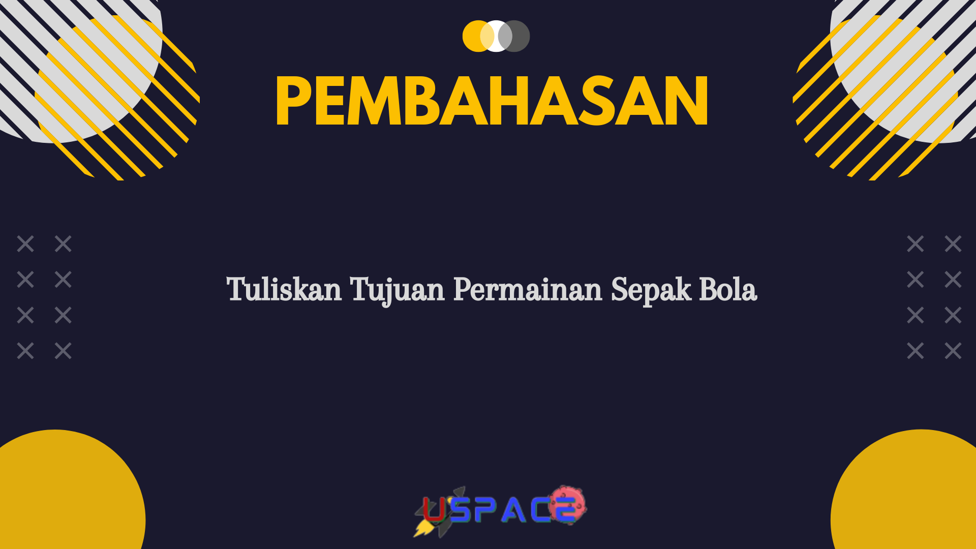 Tuliskan Tujuan Permainan Sepak Bola