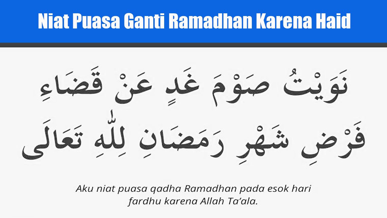 Niat Puasa Ganti Ramadhan Karena Haid