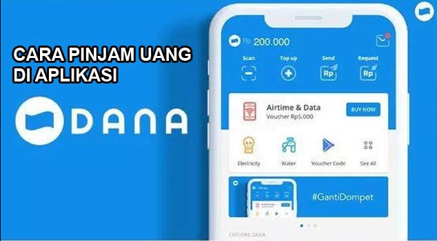 Cara Pinjam Uang di Aplikasi DANA