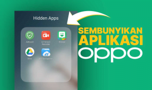 Cara Menyembunyikan Aplikasi di HP OPPO