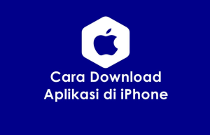 Cara Download Aplikasi di iPhone