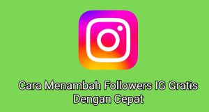 Cara Menambah Followers IG Gratis Tanpa Aplikasi