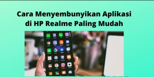 Cara Menyembunyikan Aplikasi di HP Realme