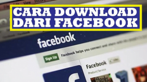 Cara Download Video Facebook Tanpa Aplikasi