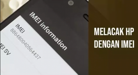 Cara Melacak HP Dengan IMEI Tanpa Aplikasi