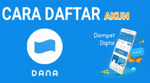 Cara Daftar Aplikasi DANA