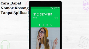 Cara Mendapatkan Nomor Kosong Tanpa Aplikasi