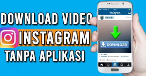 Cara Mendownload Video di IG Tanpa Aplikasi