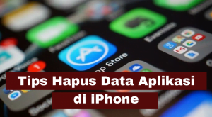 Cara Menghapus Data Aplikasi di iPhone