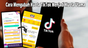 Cara Mengubah Kuota Tiktok Menjadi Kuota Reguler Tanpa Aplikasi