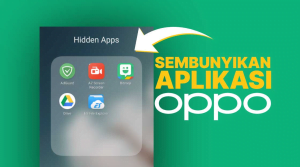 Cara Sembunyikan Aplikasi di HP OPPO 