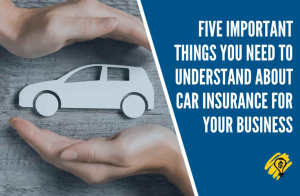 Why Do You Need Car Business Insurance?