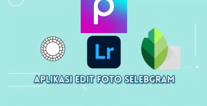 Aplikasi Edit Foto Selebgram