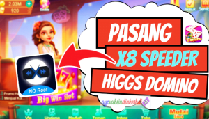 Download Aplikasi X8 Speeder Higgs Domino