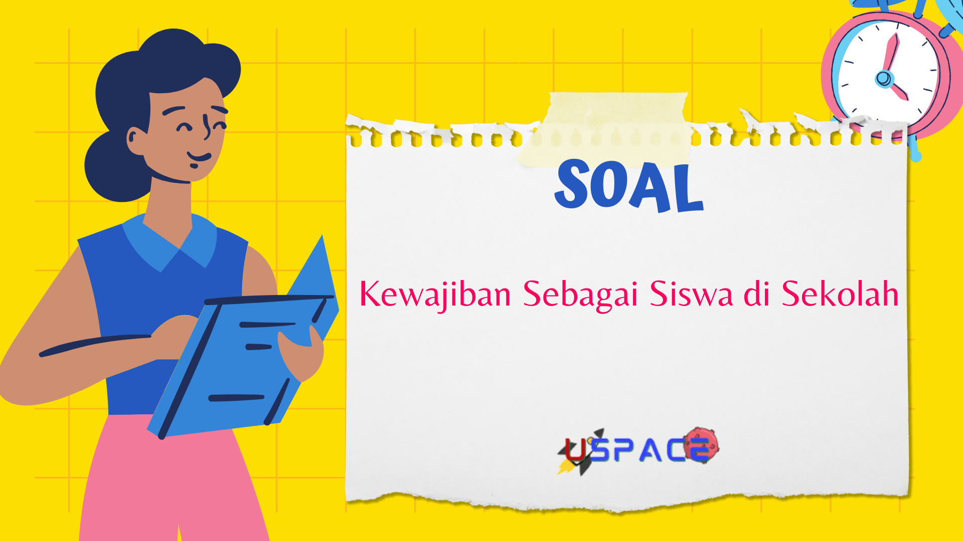 Kewajiban Sebagai Siswa di Sekolah