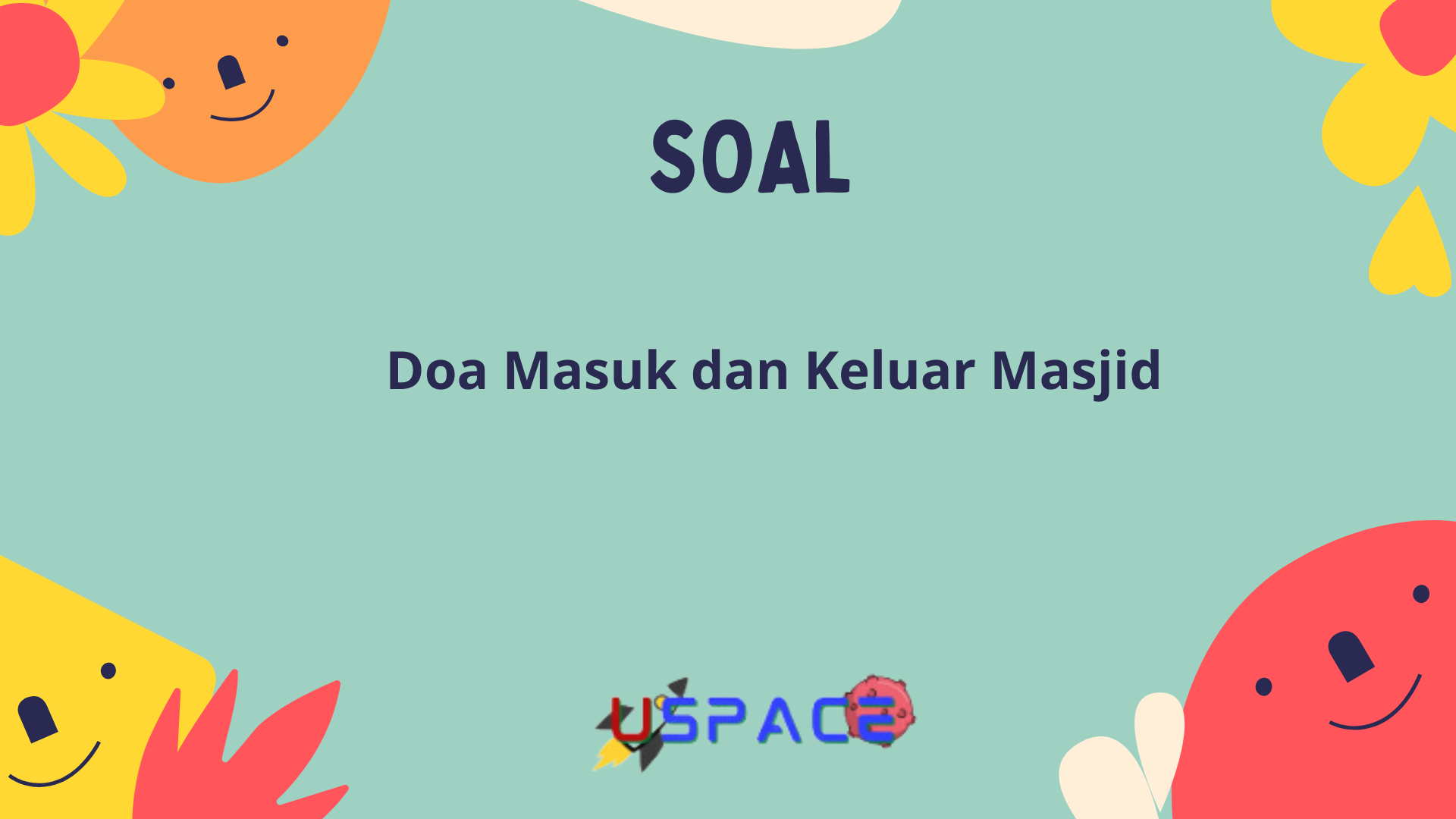 Doa Masuk dan Keluar Masjid