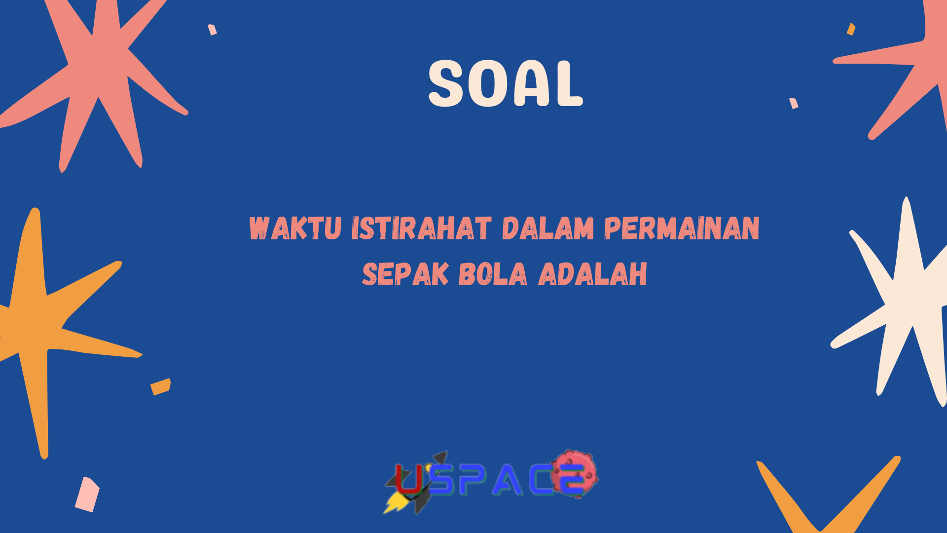 Waktu Istirahat dalam Permainan Sepak Bola