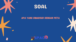 Apa yang Dimaksud dengan Peta