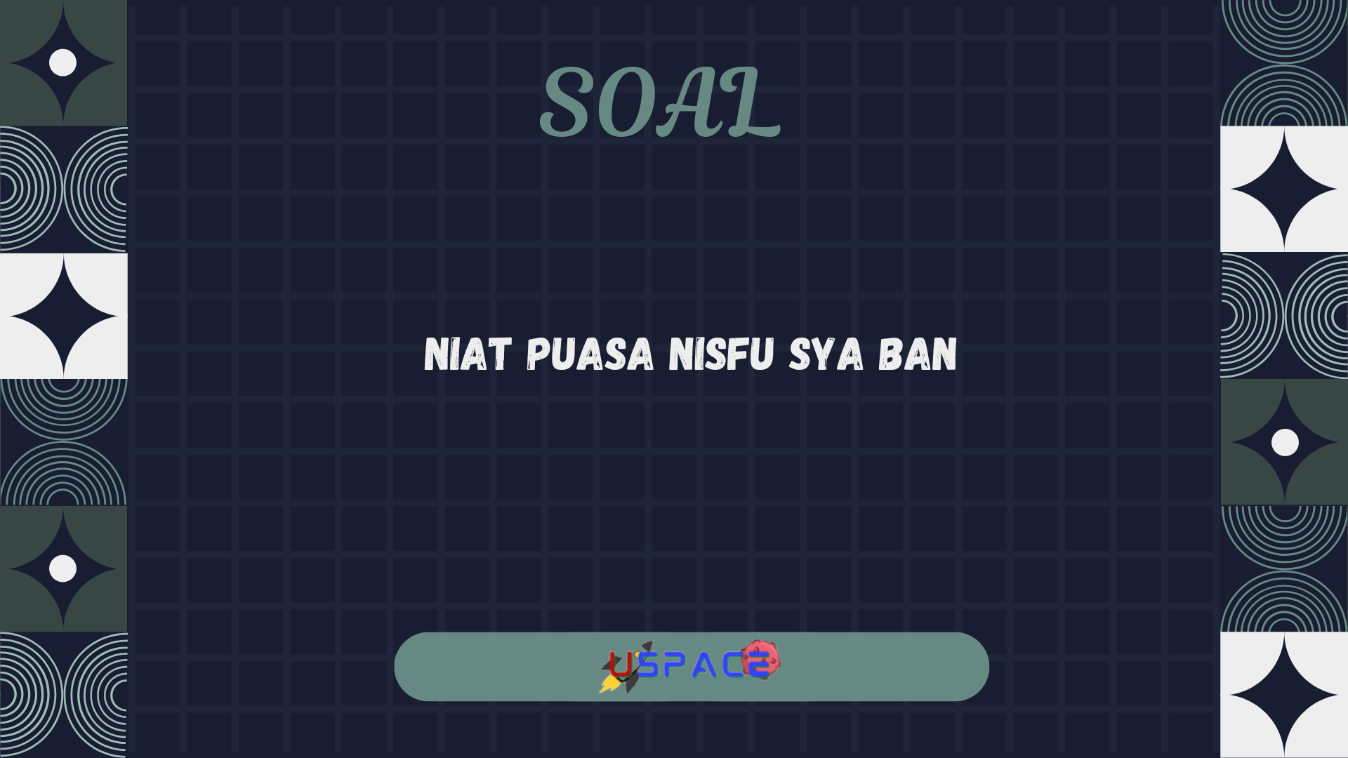 Niat Puasa Nisfu Sya'ban