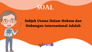 Subjek Utama dalam Hukum dan Hubungan Internasional