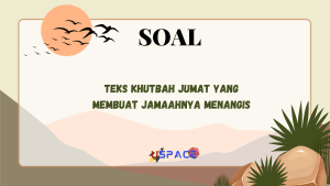 Teks Khutbah Jumat yang Membuat Jamaahnya Menangis