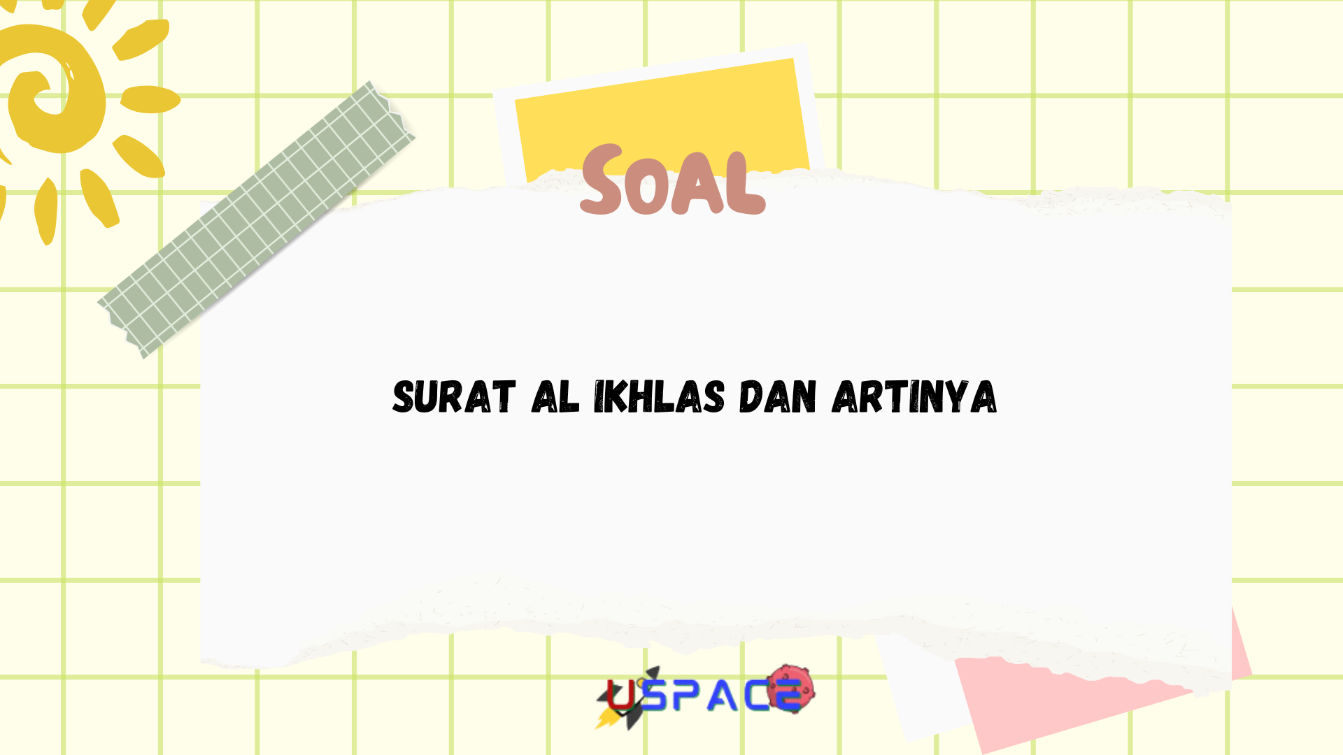 Surat Al Ikhlas dan Artinya