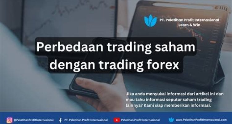 Perbedaan Saham dan Forex