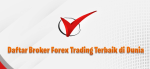 Daftar Broker Forex Terbaik di Dunia