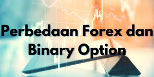 Perbedaan Binary dan Forex