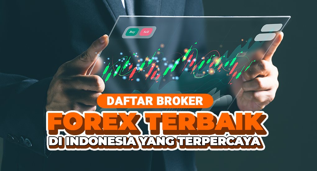 Daftar Broker Forex Terpercaya