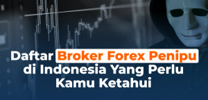 Daftar Broker Forex Penipu