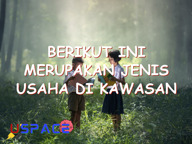 berikut ini merupakan jenis usaha di kawasan pegunungan yaitu 29546