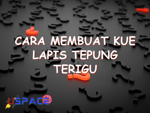 cara membuat kue lapis tepung terigu 29138