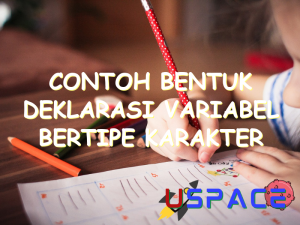 contoh bentuk deklarasi variabel bertipe karakter yang benar adalah 29758