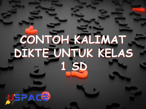 contoh kalimat dikte untuk kelas 1 sd 29136