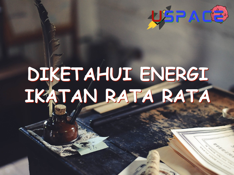 diketahui energi ikatan rata rata 29369