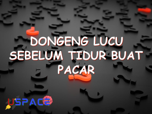 dongeng lucu sebelum tidur buat pacar 29097