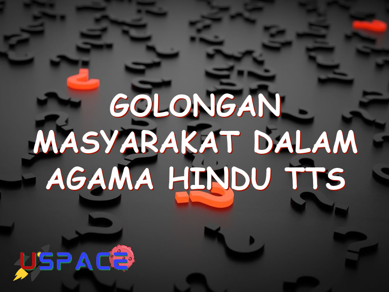 golongan masyarakat dalam agama hindu tts 29199