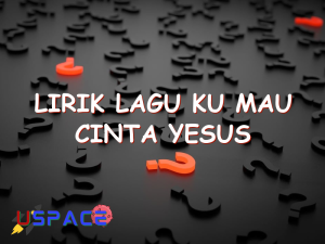 lirik lagu ku mau cinta yesus 29073