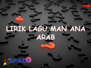 lirik lagu man ana arab 28999